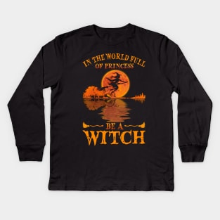 In A World Full Of Princesses Guitar Lake Witch T-shirt - Be A Witch Funny Halloween T-Shirt Kids Long Sleeve T-Shirt